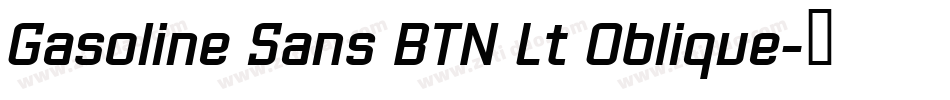 Gasoline Sans BTN Lt Oblique字体转换